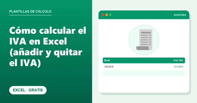 Cómo calcular el IVA en Excel (añadir y quitar el IVA)