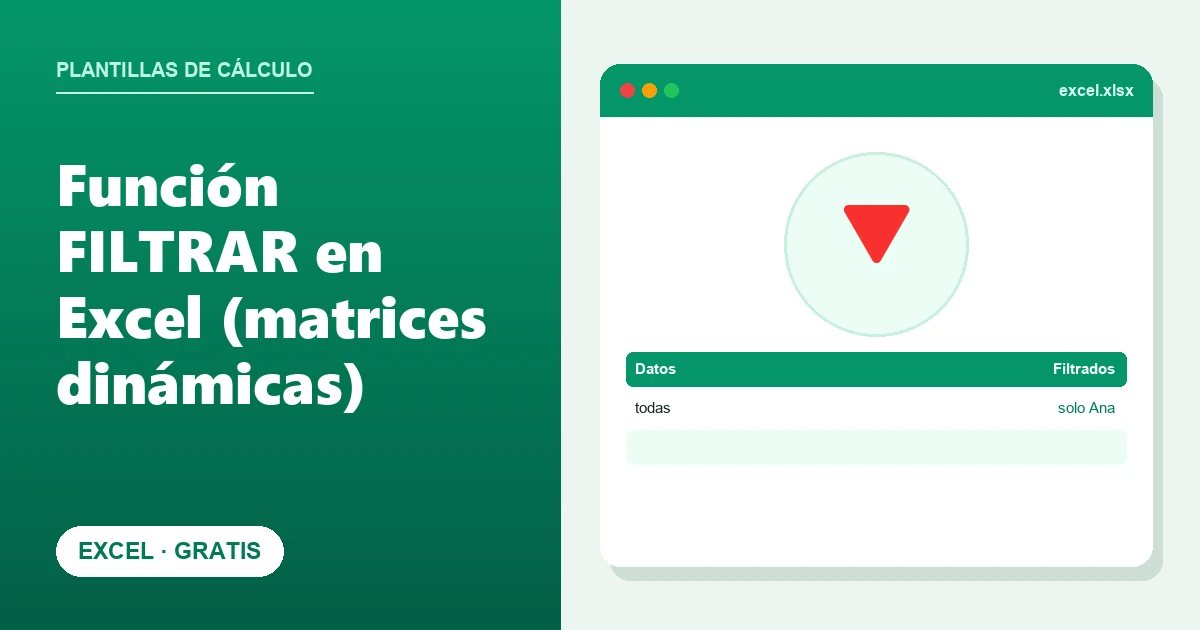 Función FILTRAR en Excel (matrices dinámicas)