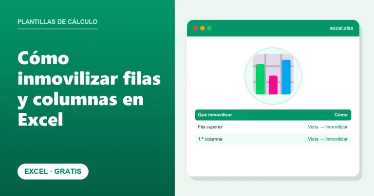 Cómo inmovilizar filas y columnas en Excel