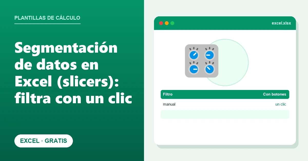 Segmentación de datos en Excel (slicers): filtra con un clic